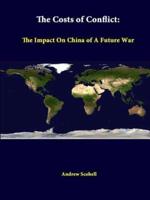 The Costs of Conflict: The Impact on China of a Future War