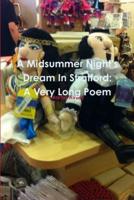 A Midsummer Night's Dream in Stratford: A Very Long Poem
