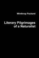 Literary Pilgrimages of a Naturalist