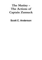 The Mutiny - The Actions of Captain Zannuck