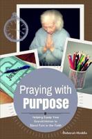 Praying with Purpose: Helping Equip Your Grandchildren to Stand Fast in the Faith
