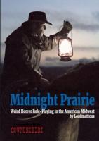 Midnight Prairie - Weird Horror Roleplaying in the American Midwest