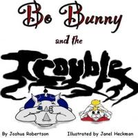 Bo Bunny and the Trouble