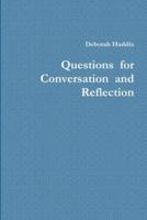 Questions  for Conversation  and Reflection