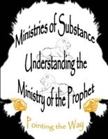 Understanding the Ministry of the Prophet