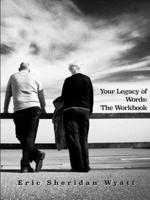 Your Legacy of Words: The Workbook