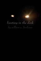 Hunting in the Dark
