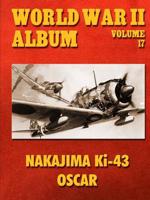 World War Ii Album Volume 17: Nakajima Ki-43 Oscar