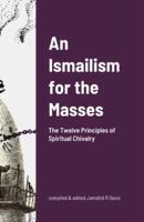An Ismailism for the Masses