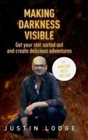 MAKING DARKNESS VISIBLE (HardCover)