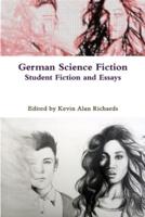 German Science Fiction: Student Fiction and Essays 2013-2014