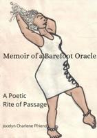 Memoir of a Barefoot Oracle
