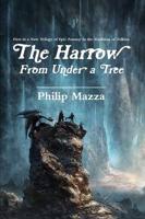 The Harrow I. From Under a Tree