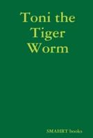 Toni the Tiger Worm