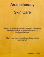 Aromatherapy Skin Care