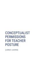 Conceptualist Permissions for Teacher Posture