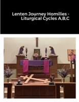 Lenten Journey Homilies - Liturgical Cycles A, B, C