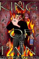 King of Pain (The Descent) A Journey to Hell & Back Through the Mind's Eye Book 1