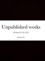 Unpublished Works JP Daley 4th