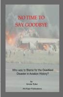 No Time to Say Goodbye: Who was to Blame for the Deadliest Disaster in Aviation History