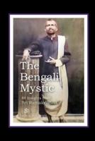 The Bengali Mystic
