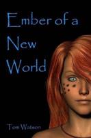 Ember of a New World