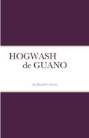 HOGWASH De GUANO