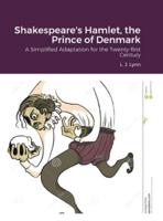 Shakespeare's Hamlet, the Prince of Denmark