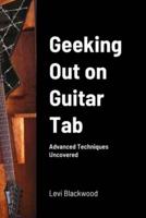 Geeking Out on Guitar Tab