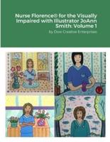 Nurse Florence(R) for the Visually Impaired With Illustrator JoAnn Smith