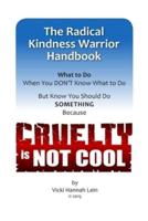 Radical Kindness Warrior Handbook