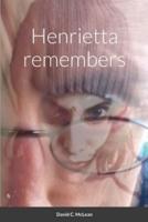 Henrietta Remembers