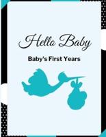 Hello Baby: Baby's First Years: Baby's Milestones