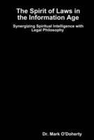 The Spirit of Laws in the Information Age -  Synergizing Spiritual Intelligence with Legal Philosophy