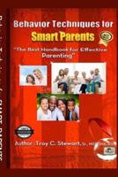 Behavior Techniques for Smart Parents