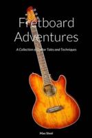 Fretboard Adventures