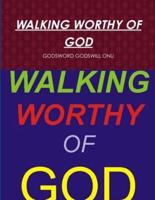 Walking Worthy of God
