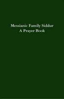 Messianic Family Siddur