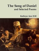 The Song of Daniel and Selected Poems