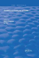 Continuous Cultures of Cells. Volume I