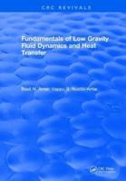 Fundamentals of Low Gravity Fluid Dynamics and Heat Transfer