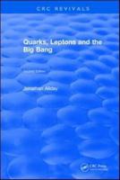 Quarks, Leptons and The Big Bang