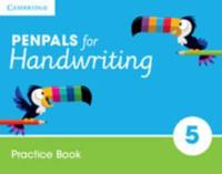 Penpals for Handwriting. Year 5 Practice Book