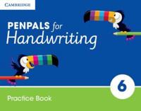 Penpals for Handwriting. Year 6 Practice Book (10-11 Years)