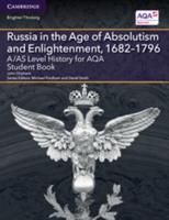 A/AS Level History for Aqa. Russia in the Age of Absolutism and Enlightenment, 1682-1796
