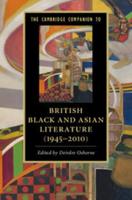 The Cambridge Companion to British Black and Asian Literature (1945-2010)