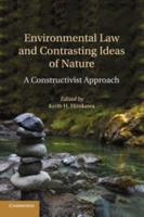 Environmental Law and Contrasting Ideas of Nature