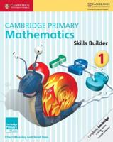 Cambridge Primary Mathematics. 1 Skills Builders