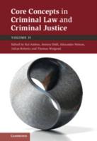 Core Concepts in Criminal Law and Criminal Justice. Volume 2