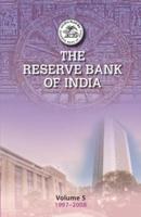 The Reserve Bank of India. Volume 5 1997-2008